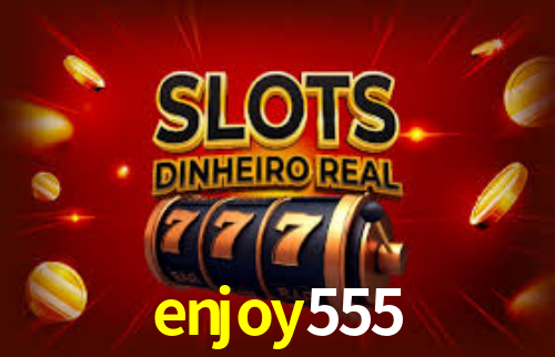 APP oficial da enjoy555 para mobile
