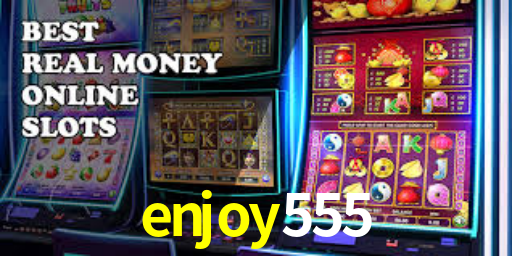 enjoy 555 plataforma