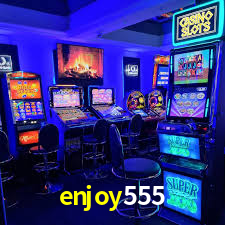 enjoy555,enjoy 555 plataforma