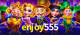 enjoy555,enjoy 555 plataforma