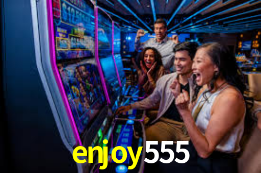 enjoy 555 plataforma